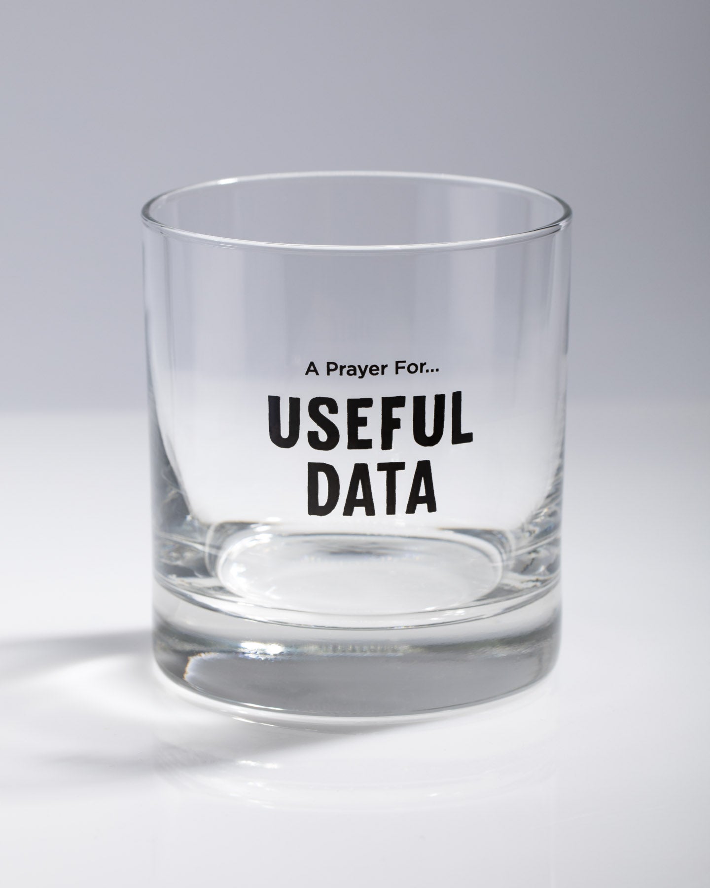 A Prayer for Useful Data Whiskey Glass