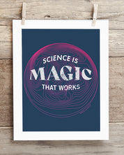 Science is Magic That Works Museum Print