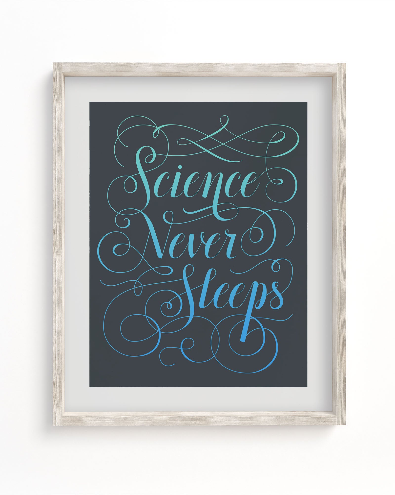 Science Never Sleeps Museum Print